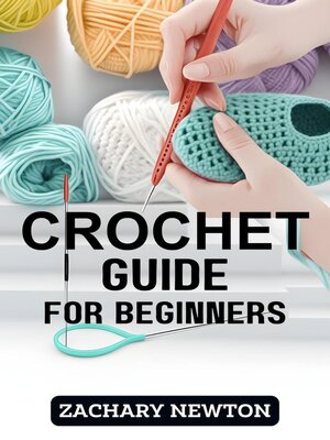 cover image of Crochet Guide for Beginners